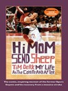 Hi Mom, Send Sheep! (eBook): My Life as the Coyote and After